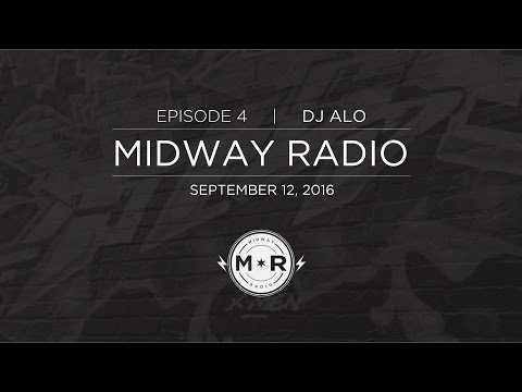 Midway Radio (Episode 4) - DJ Alo