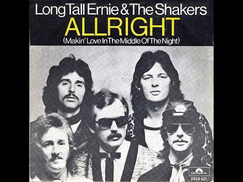 Long Tall Ernie & The Shakers - All right (1976)