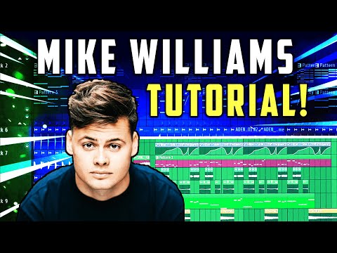 How To MIKE WILLIAMS - FL Studio FUTURE HOUSE Tutorial (FREE FLP)