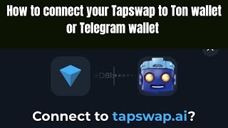 HOW TO CONNECT YOUR TELEGRAM WALLET OR TON WALLET TO TAPSWAP.