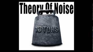 Theory of Noise - So I Guess