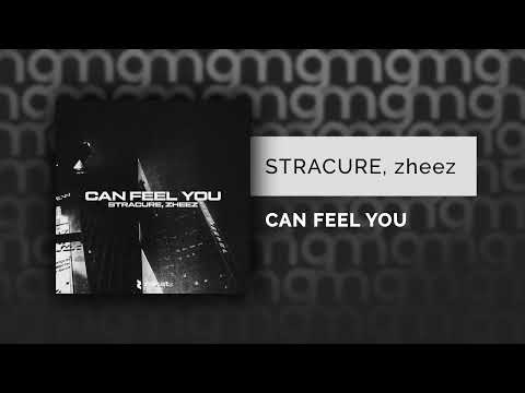 STRACURE, zheez - CAN FEEL YOU (Официальный релиз) @Gammamusiccom