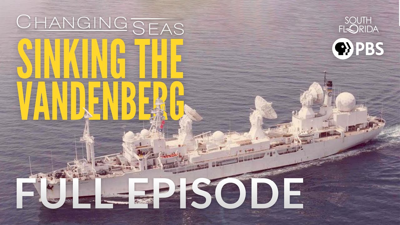Sinking the Vandenberg - Full Episode