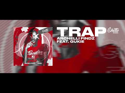 Archelli Findz feat. Gukie - Trap