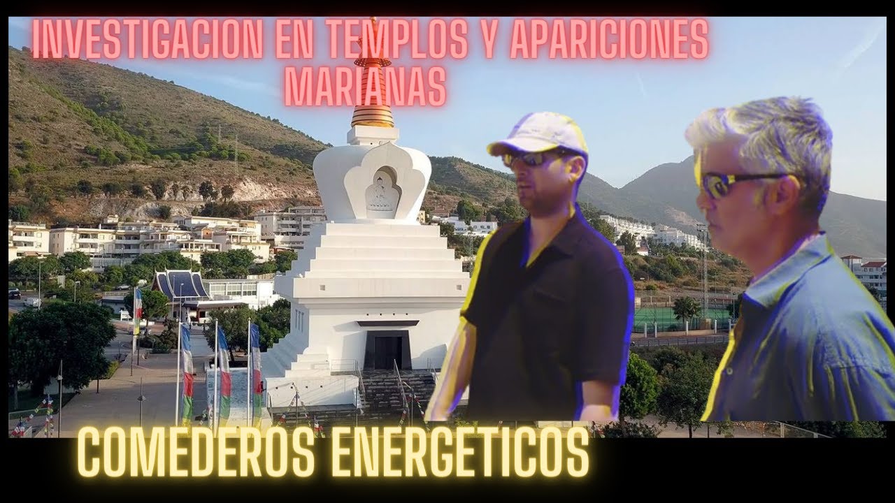 QUE NOS OCULTA LA ESTUPA Y GRUTA DE APARICIONES MARIANAS DE BENALMADENA