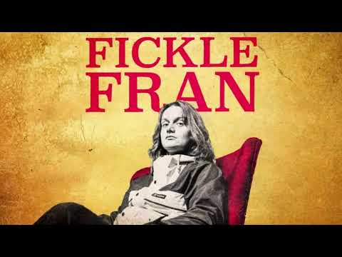 Video thumbnail for Fickle Fran
