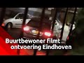Buurtbewoner ziet ontvoering voor zijn ogen gebeuren