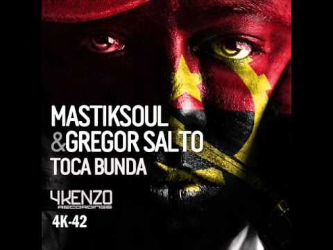 Mastiksoul & Gregor Salto - Toca Bunda