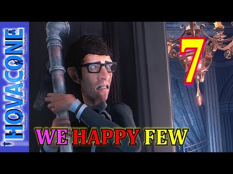 We Happy Few | Part 7 | Gameplay Walkthrough