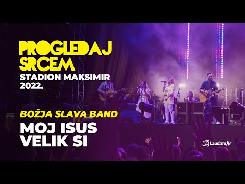 Moj Isus/Velik si - Božja slava band (Progledaj srcem, Stadion Maksimir 2022.)