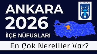 Ankara Nüfus 2026 - Sıralı İlçe Nüfusları- Hangi İlçede En Çok Nerelil