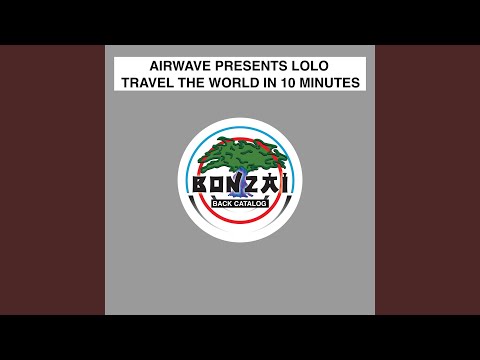 Travel The World In 10 Minutes (Moe Shafiq Airways Mix)