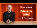 Enterprise Sales Startup School