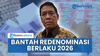 Purbaya Bantah Redenominasi Rp 1.000 Jadi Rp 1 Diterapkan Tahun Depan: BI Berlakukan di Waktu Tepat