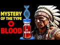 The Mystery Of Type O Blood An Hertiage In The Americans
