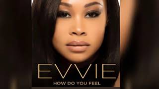 Evvie - How Do You Feel (Audio)