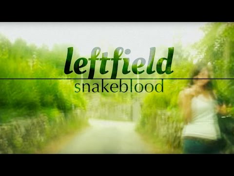 Leftfield "SnakeBlood"