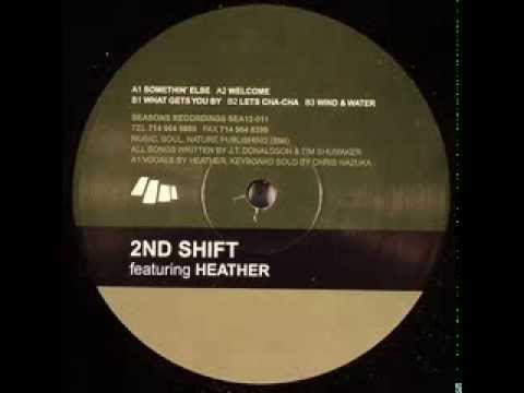 2ND SHIFT featuring HEATHER  -  Somethin' Else