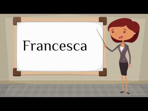 How do you say 'Francesca' in Spanish?