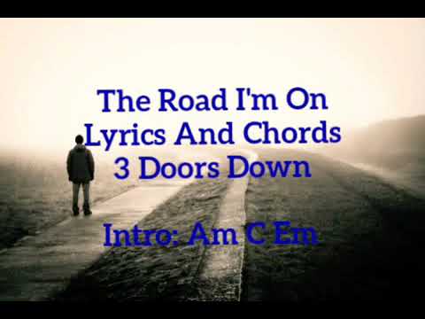 the road i'm on - 3 Doors Down