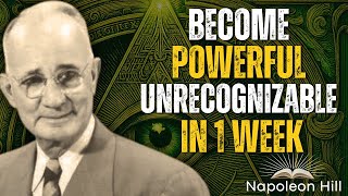 Become Unrecognizable – Kill the Excuses and Reinvent Yourself | Napoleon Hill’s Life Principles