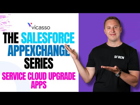 Ultimate Guide To Service Cloud Upgrade Apps