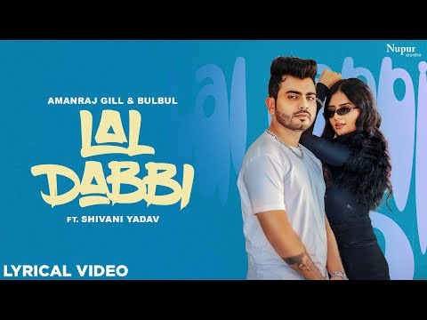 Lal Dabbi (Lyrical) — watch video