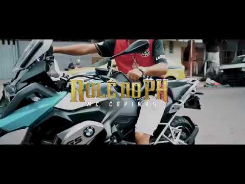 Mc Copinho - Rolé No Ph - CLIPE OFICIAL