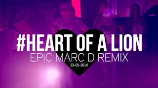 Caylana ft. Not Profane - Heart Of A Lion (Epic Marc D Remix)