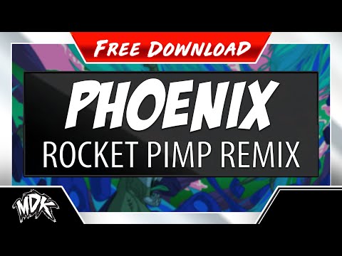 ♪ MDK ft. Nick Sadler - Phoenix (Rocket Pimp Remix) [FREE DOWNLOAD] ♪