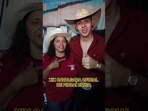 XIX CAVALGADA OFICIAL DE PINDAÍ BAHIA SHOW COM WILL VAQUEIRO