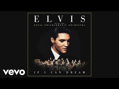 Elvis Presley - If I Can Dream (Official Audio)