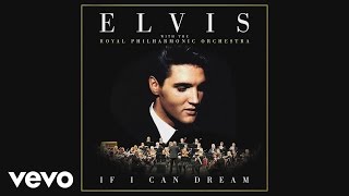 Elvis Presley - If I Can Dream (Official Audio)
