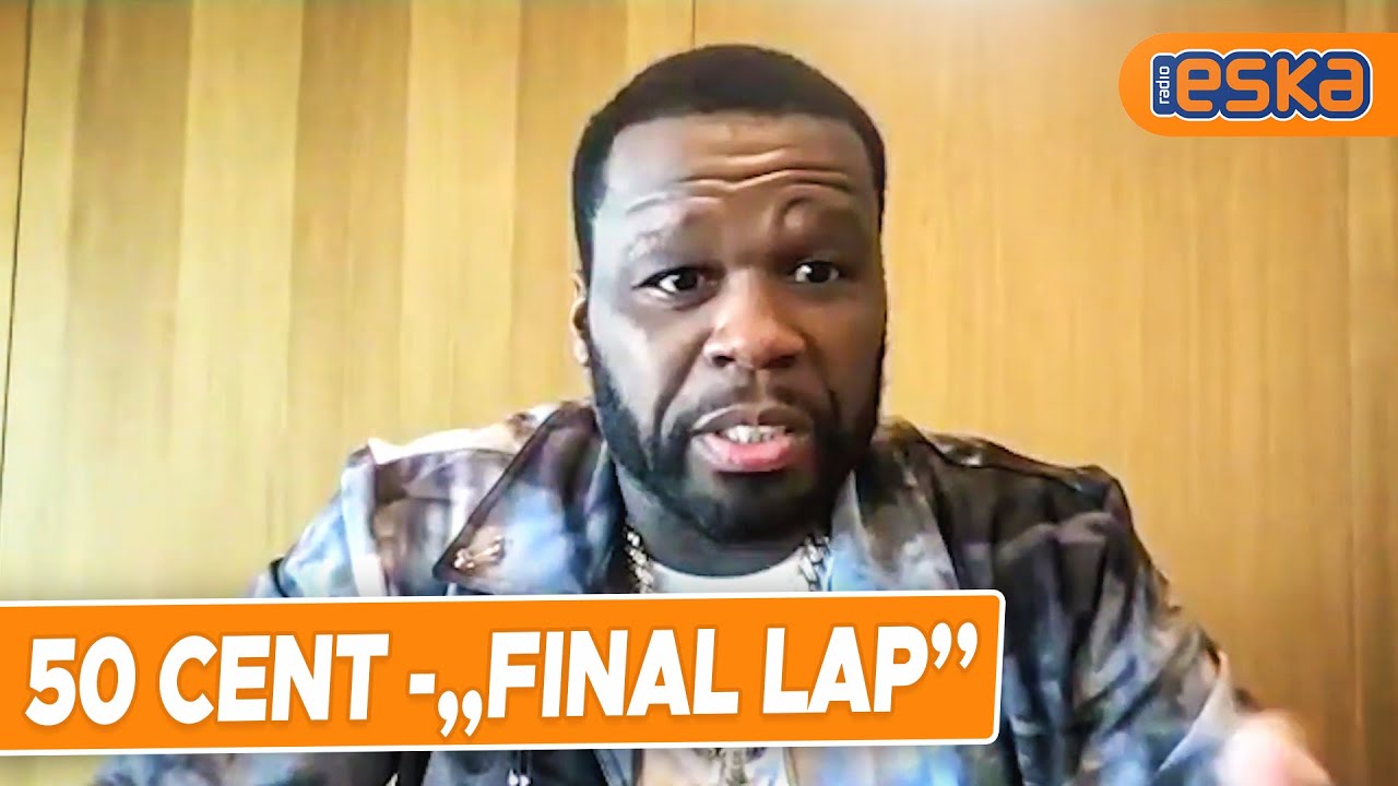 50 Cent - "The Final Lap" i dalsze PLANY BIZNESOWE | Wywiad RADIO ESKA