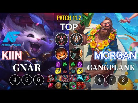 AF Kiin Gnar vs HLE Morgan Gangplank Top - KR Patch 11.2