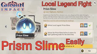 How to Defeat Prism Slime | Prism Slime Local Legend Fight | Genshin Impact