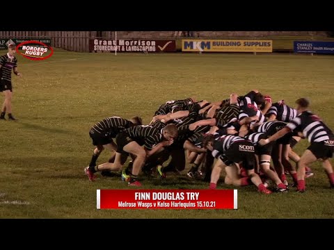 FINN DOUGLAS TRY FOR MELROSE WASPS v KELSO QUINS 15.10.21