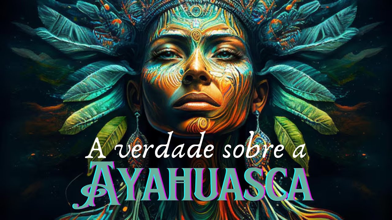 AYAHUASCA: CURA MILAGROSA OU RISCO PERIGOSO? DESVENDE A VERDADE!