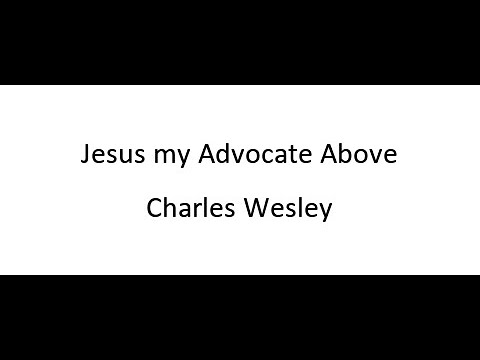 Thumbnail for Jesu, My Advocate Above video