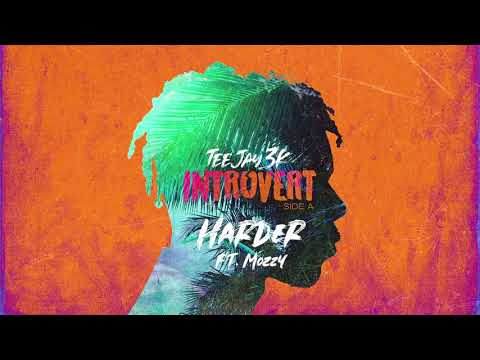 TeeJay3k - Harder (feat. Mozzy) [Official Audio]