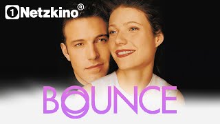 BEN AFFLECK: Bounce - Eine Chance für die Liebe (ganzer Film auf Deutsch, Liebesfilme anschauen)