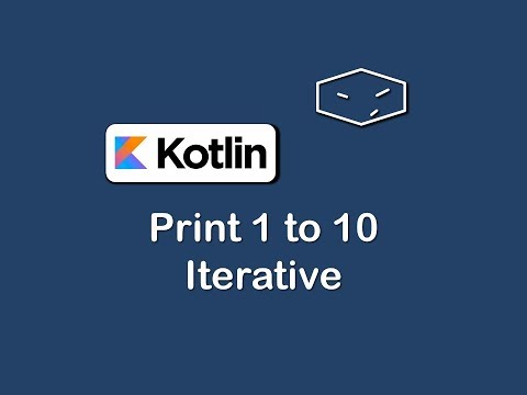 print 1 to 10 iterative in kotlin