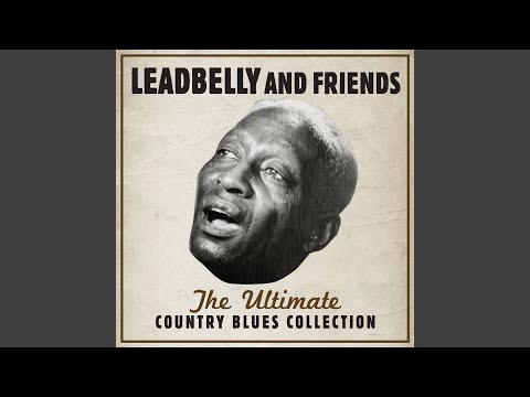 Song: Out on the Western Plains written by Leadbelly | SecondHandSongs