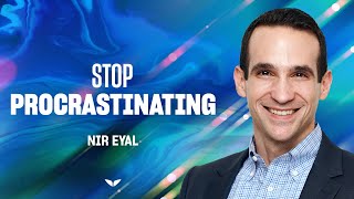 How to stop procrastinating forever | Nir Eyal