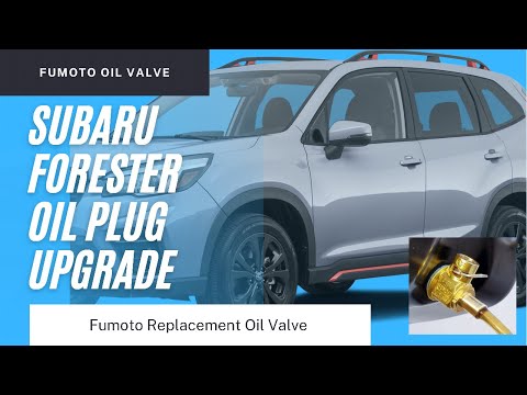 Subaru Forester 2020 2021 2022 Fumoto Oil Valve Install and Demo