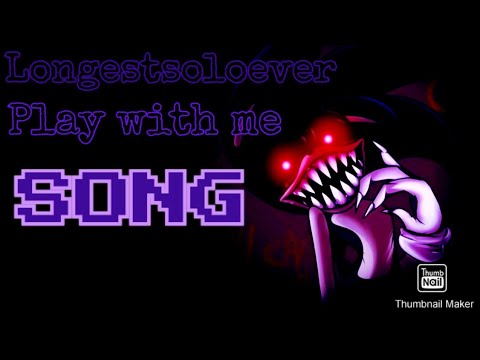 ROMAIN WORLD/ LONGESTSOLOEVER - PLAY WITH ME ( SONIC.EXE - SONG ) ANIMATION