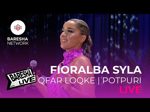 Fioralba Syla - Qfar Loqke - POTPURI | LIVE