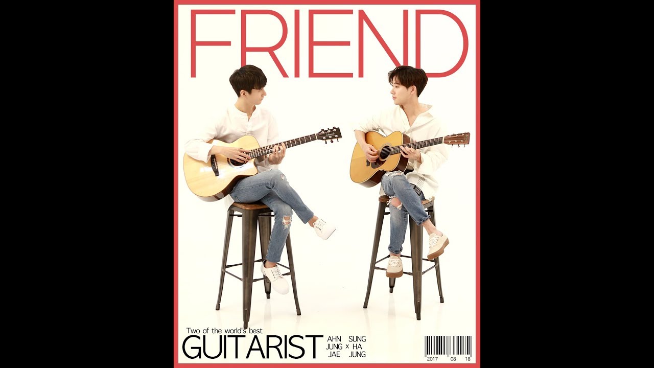 Friend - Sungha Jung X Ahn Jung Jae