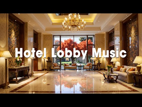 Golden Lounge Autumn | Relax with Soft Jazz in a Luxury Hotel Lobby at Sunset ✨