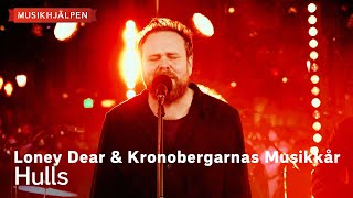 Loney Dear &amp; Kronobergarnas Musikkår - Hulls / Musikhjälpen 2023